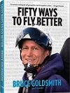 Fifty Ways to Fly Better